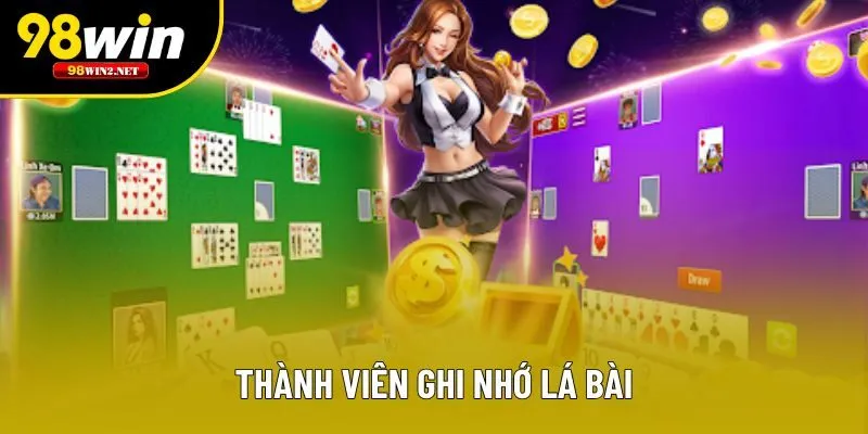 Thành viên ghi nhớ lá bài